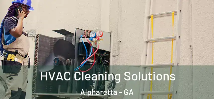 HVAC Cleaning Solutions Alpharetta - GA