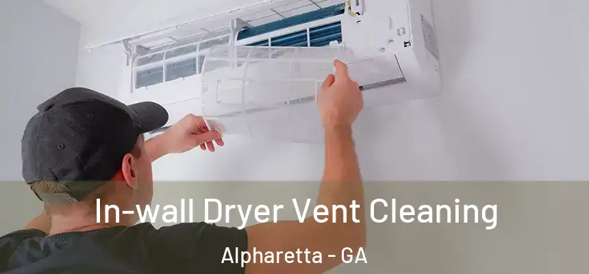  In-wall Dryer Vent Cleaning Alpharetta - GA
