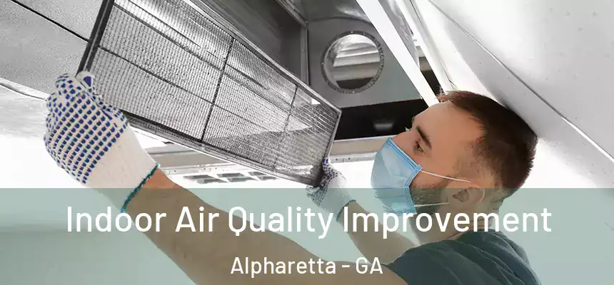  Indoor Air Quality Improvement Alpharetta - GA